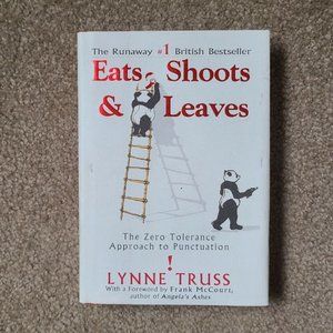 4/$20 Eats, Shoots & Leaves: The Zero Tollerance Approach to‎ Punctuation